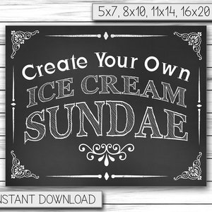 Create Your Own Ice Cream Sundae, Sundae Sign, Chalkboard, Ice Cream Sign, Wedding Sign, Sundae Station, Sundae Party Printable DIGITAL FILE image 1