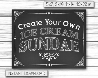 Create Your Own Ice Cream Sundae, Sundae Sign, Chalkboard, Ice Cream Sign, Wedding Sign, Sundae Station, Sundae Party Printable DIGITAL FILE