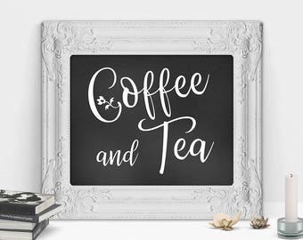 Coffee Sign, Coffee And Tea Sign, Wedding Printable Sign, Coffee Bar Sign, Black And White Art Prints, Coffee Sign For Her, Kitchen Sign