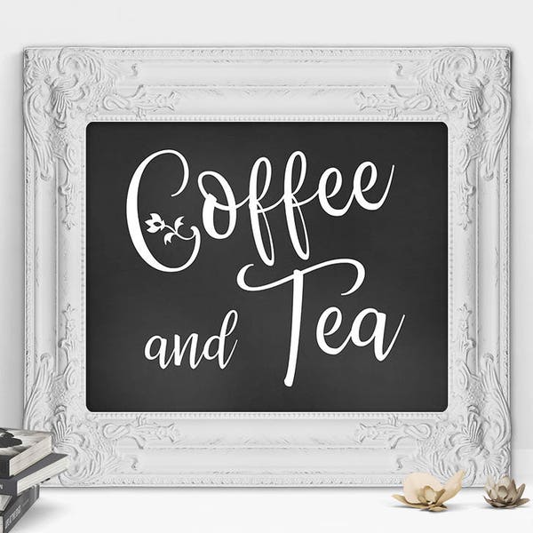 Coffee Sign, Coffee And Tea Sign, Wedding Printable Sign, Coffee Bar Sign, Black And White Art Prints, Coffee Sign For Her, Kitchen Sign