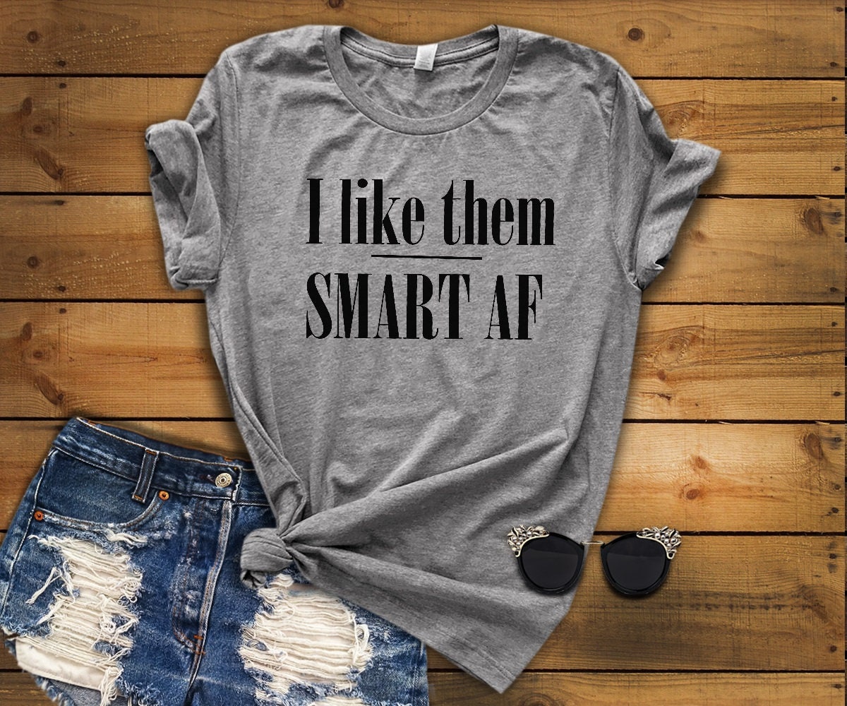 Smart Guy Shirt Smart Shirt Smart Sexy Shirt Womens Shirt - Etsy