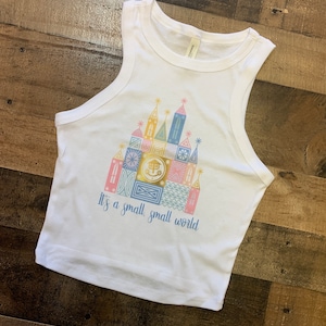 Small World Crop Tank, Its a Small World Shirt, Pastel disney Crop, disneyland sweatshirt, ride sweatshirt, fantasyland, cute small world
