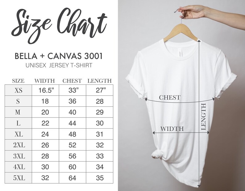 May include: Size chart for Bella + Canvas 3001 unisex jersey t-shirts. The chart shows sizes XS to 5XL with corresponding width, chest, and length measurements in inches.