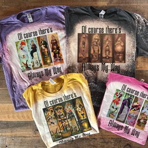 May include: Four bleached t-shirts featuring different Disney characters with the text "Of course there's Always My Way".