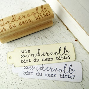 Stempel wie wundervoll bist du denn bitte für Valentinstag, Karten, Geschenke, Dankekarten Bild 3