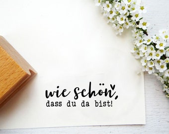 Stempel "wie schön dass du da bist" für Gastgeschenke, Tischkarten Tischdekoration