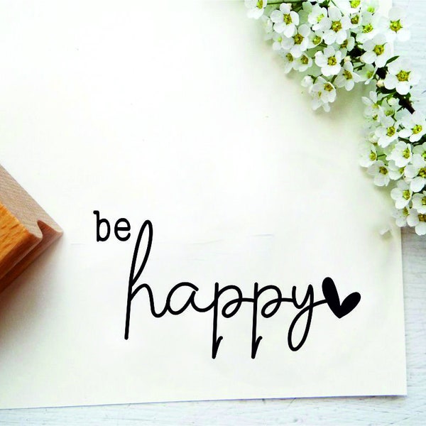 Stempel "be happy"