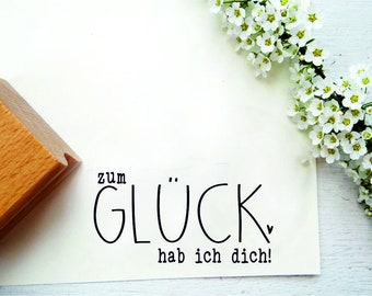 Stempel "zum Glück hab ich dich" für kleine Geschenke auch zum Mutter- oder Vatertag