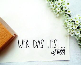 Stempel "wer das liest... ist toll" für kleine Geschenke