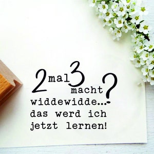 Stempeltext "2x3macht?" Stempeltext für Schulanfänger, Einschulung, Einladungskarten
