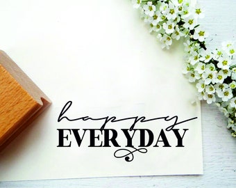 Stamp "happy everyday" for gift tags, labels, gift bags