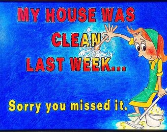 Picture #226 - Clean House Humor - Personalized gift - Pre-sketched coloring & watercolor kits - DIY kits - Greeting cards - Art print