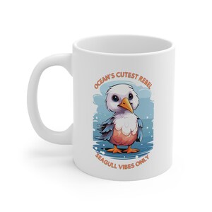 Funny Seagull Coffee Mug, Ocean Lover Gift, Cute Seagull Design, Perfect for Beach Lovers, Ideal for Birthdays, Unique Holiday Mug