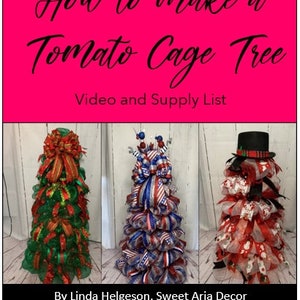 May include: Three tomato cage trees decorated with red, green, white, blue, and silver mesh ribbon. The trees are on a white wood background. How to Make a Tomato Cage Tree Video and Supply List By Linda Helgeson, Sweet Aria Decor Etsy.com/SweetAriaDecor MeshTrees.com SweetAriaDecor@yahoo.com