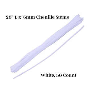 May include: A bundle of 50 white chenille stems, each measuring 20 inches in length and 6mm in diameter. The text 20" L x 6mm Chenille Stems and White, 50 Count is clearly visible, indicating the specific dimensions and quantity of these craft supplies.