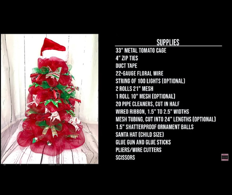 May include: A red and green Christmas tree made from mesh, with a Santa hat on top. The tree is decorated with red and white ribbon, and a string of lights. The supplies needed to make the tree are listed on the right side of the image.