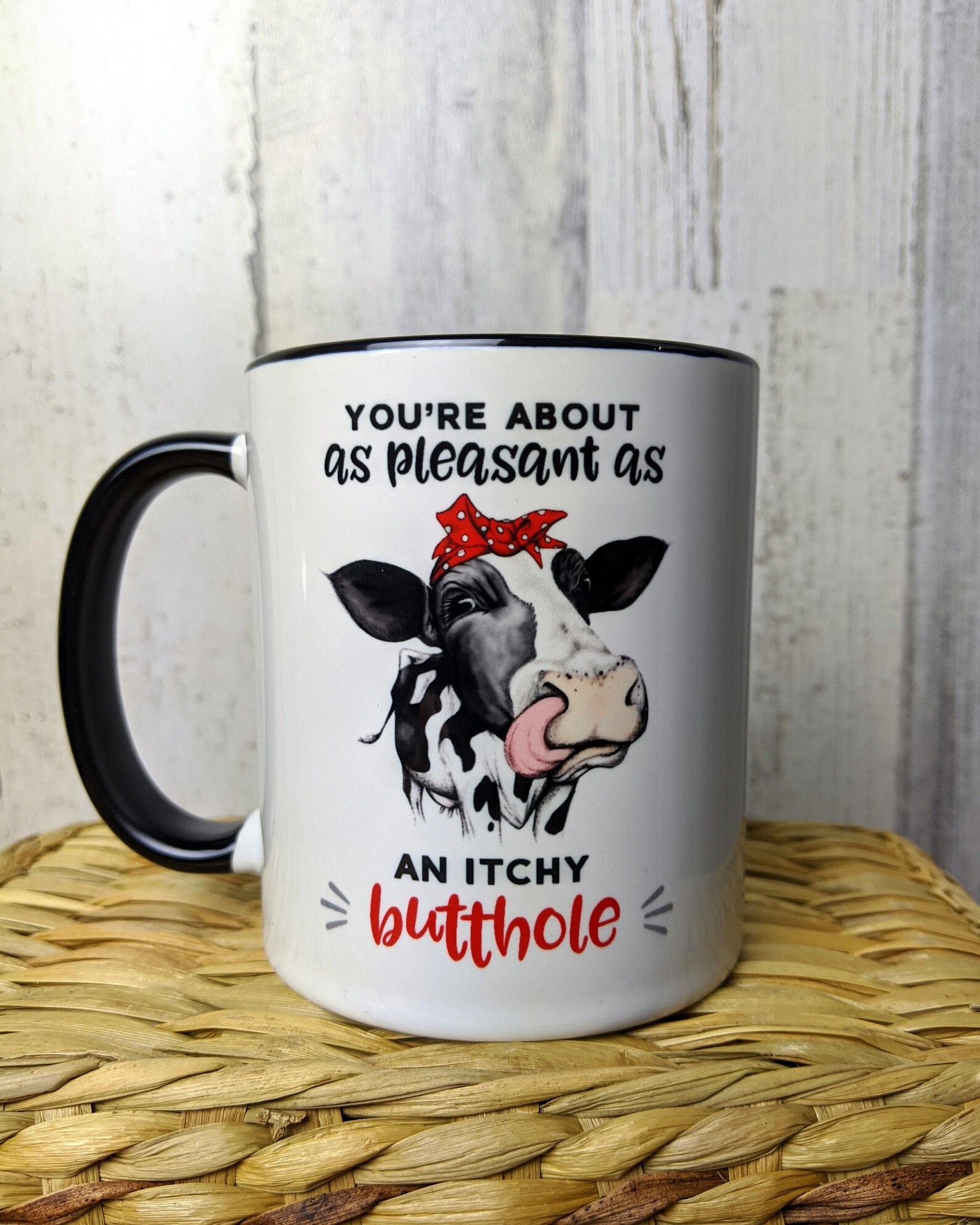 You're About as Pleasant as an Itchy Butthole Funny Coffee Etsy