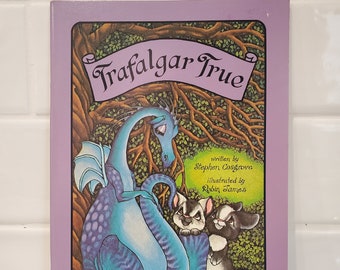 Free Shipping / Excellent Condition Trafalgar True Part of the Serendipity Series by Stephen Cosgrove, Vintage 1984 popular childrens book
