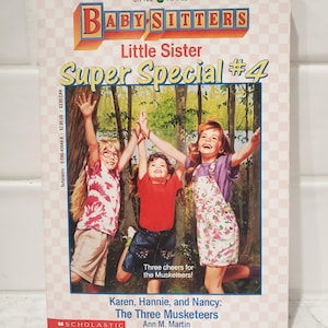 The Baby-Sitters Club Little Sister Super Special #4 Karen, Hannie and Nancy The Three Musketeers Ann M Martin, Vintage 90&#39;s chapter book