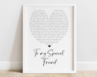 Special Friend Poem Print - Friendship Gift - Thoughtful Keepsake Letter for Best Friend - A4 (UNFRAMED)
