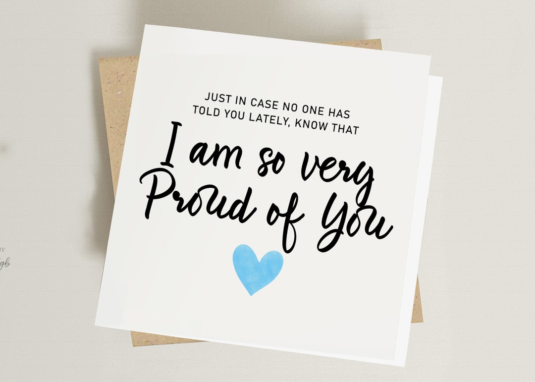 I Am so Proud of You Greeting Card - Uplifting Card - Heartfelt Card ...