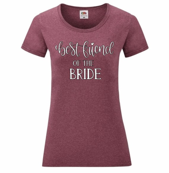 Best Friend of the Bride T-Shirt | Etsy