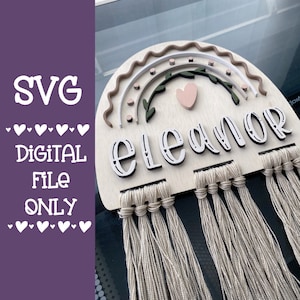 Macramé Rainbow Frame Laser Cut Digital File SVG Glowforge Files Personalized Nursery Signs