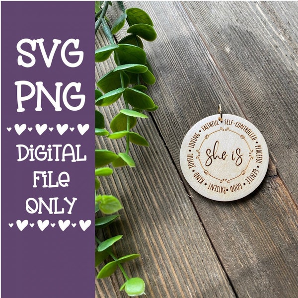 She is Wristlet Keychain SVG Digital Print File Glowforge Laser Cricut File Download Confident Patient Kind | Fruit of the Spirit