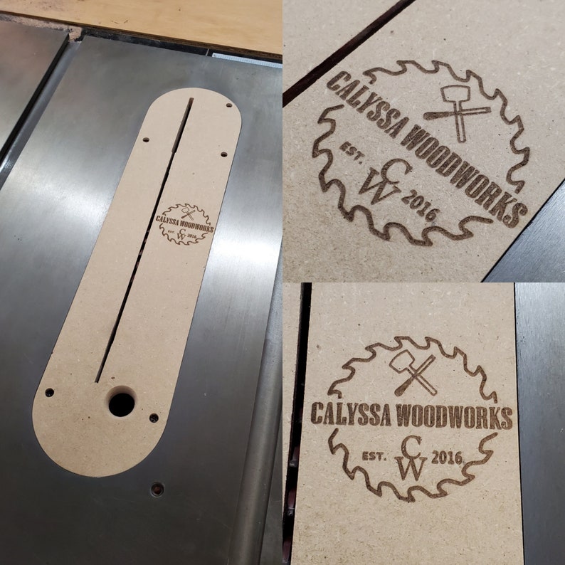 May include: A close-up of a wooden table saw insert with a slot and a hole. The insert is labeled with the logo "Calyssa Woodworks Est. 2016".