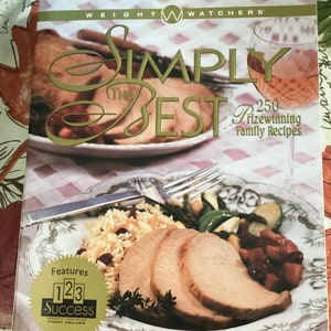 Weight Watchers Simply the Best Cookbook with 250 Prizewinning Family Recipes