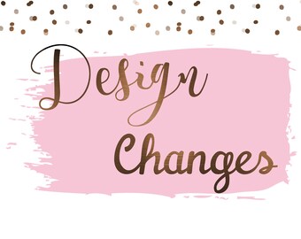 Design Changes - DIGITAL FILE