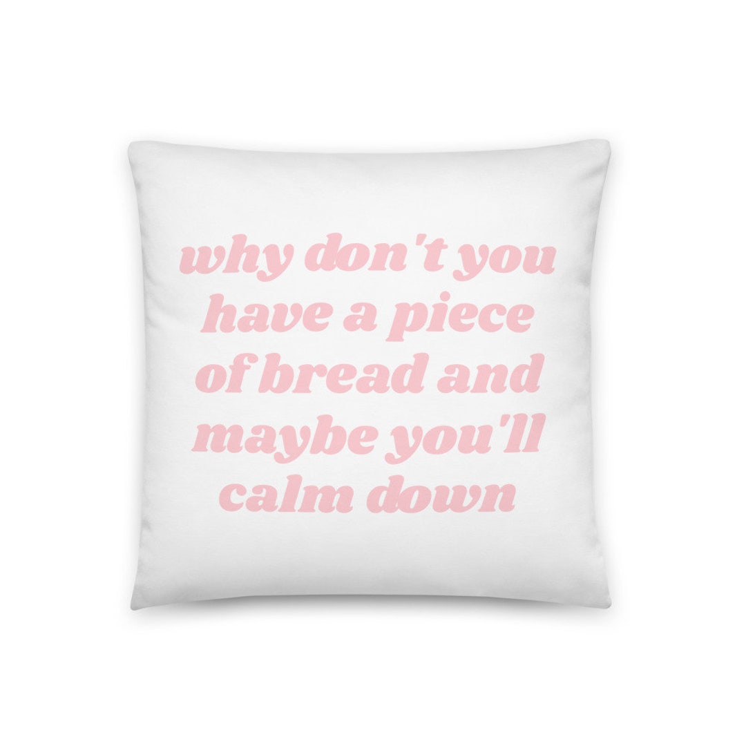 Maybe I ll Come Down Maybe I Won t Why Don't You Have A Piece of Bread and Maybe You'll - Etsy Australia