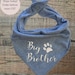 Big Brother dog bandana,big brother bandana for dog,pregnancy announcement dog bandana,baby announcement,Gender reveal sign dog bandana 