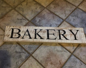 BAKERY sign, Farmhouse style BAKERY sign, rustic kitchen decor, farmhouse kitchen decor, distressed BAKERY sign, housewarming gift.