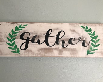Gather Sign/solid hickory/farmhouse style decor