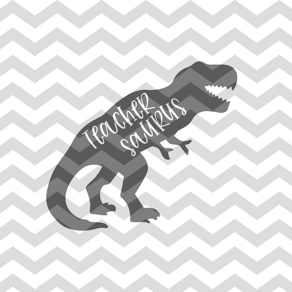 Download Teachersaurus Svg Digital File Etsy