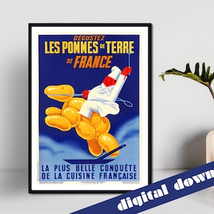 May include: A vintage French poster advertising potatoes. The poster features a chef riding a large pile of potatoes with the text "DEGUSTEZ LES POMMES DE TERRE DE FRANCE" and "LA PLUS BELLE CONQUÊTE DE LA CUISINE FRANÇAISE".