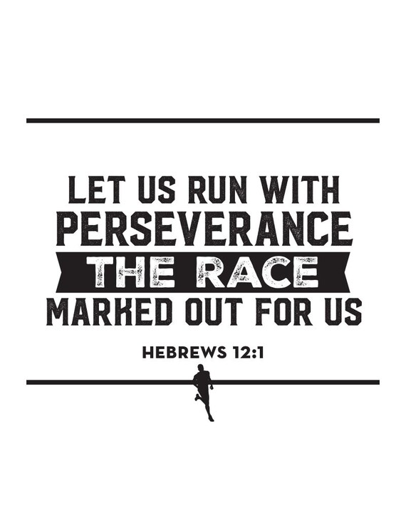 Hebrews 12 1 Perseverance Running Quote Scripture Etsy