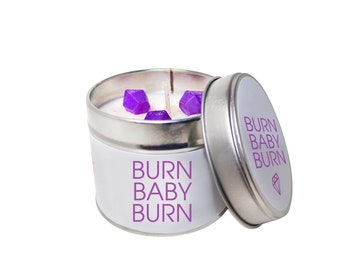 Burn Baby Burn Quote Soya Candle Tin/Handmade Soya Candle/Scented Candle Tin/Quote Soya Candle Tin/Scented Soya Candle/ Brand Sheenashona