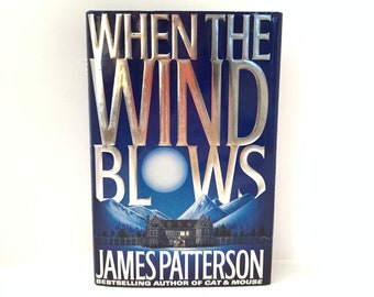 When the Wind Blows by James Patterson signed by author first edition