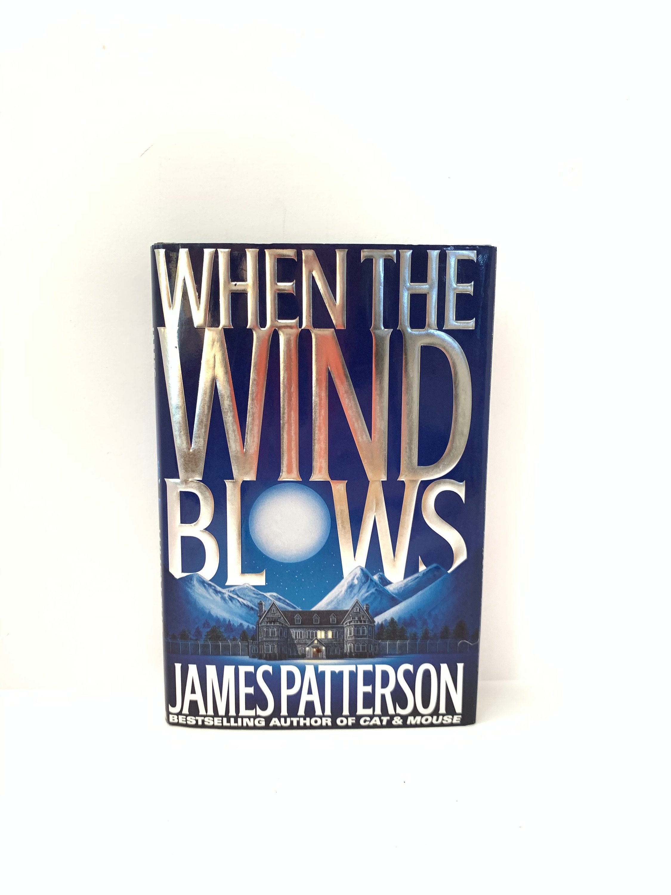 When the Wind Blows by James Patterson Signed by Author First Edition ...