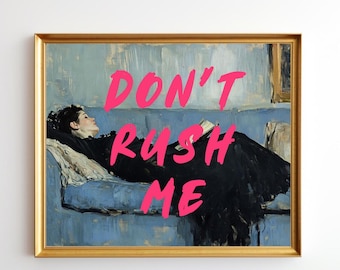 Don't Rush Me Altered Art Portrait, Downloadable Wall Art, Trendy Gallery Print, Pink Graffiti Poster, Vintage Painting, Digital Download