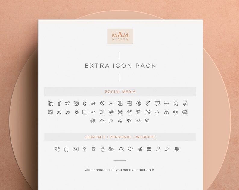 May include: A white sheet of paper with the text "MAM DESIGN" at the top. The text "EXTRA ICON PACK" is centered below the logo. The sheet contains a collection of social media and contact icons. The text "SOCIAL MEDIA" is above a row of icons, followed by the text "CONTACT/PERSONAL/WEBSITE" above another row of icons. The text "Just contact us if you need another one!" is at the bottom of the sheet.