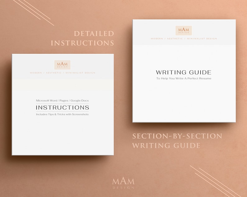 May include: A white guide with the text "DETAILED INSTRUCTIONS" and "MAM DESIGN" in black. The guide includes instructions for writing a resume, with tips and tricks, and screenshots. The guide is for Microsoft Word, Pages, and Google Docs.
