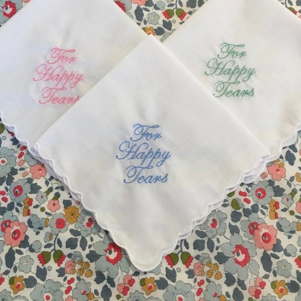 Wedding Handkerchief For Happy Tears Scallop Edge Design Embroidery 1st Class Post Ready to Dispatch.