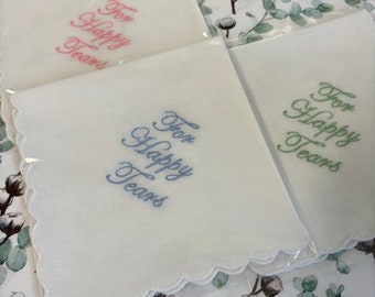 Wedding Handkerchief For Happy Tears Scallop Edge Design Embroidery 1st Class Post Ready to Dispatch.