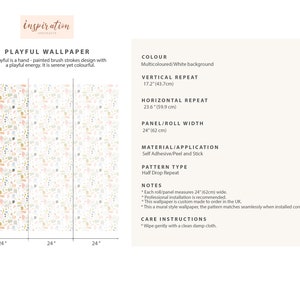 May include: Playful wallpaper with a multi-colored and white background. The pattern is a hand-painted brush stroke design with a half-drop repeat. Each roll measures 24 inches wide.  The wallpaper is self-adhesive and peel and stick.