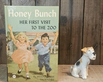 Libro antiguo ~ Honey Bunch Su primera visita al zoológico ~ Escrito por Helen Louise Thorndyke ~ Copyright 1932