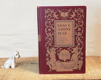 Krag & Johnny Bear with Pictures ~ Escrito por Ernest Thompson Seton ~ Libro antiguo ~ 1904