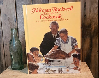 Le livre de cuisine illustré de Norman Rockwell : recettes américaines classiques ~ Copyright 1987